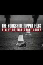 Watch The Yorkshire Ripper Files: A Very British Crime Story Freemovieswatch