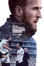Watch All or Nothing: Tottenham Hotspur Freemovieswatch