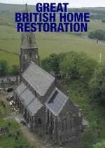 Watch Great British Home Restoration Freemovieswatch
