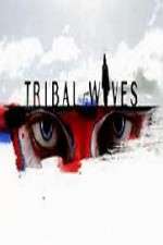 Watch Tribal Wives Freemovieswatch