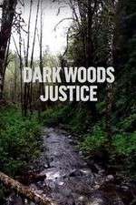 Watch Dark Woods Justice Freemovieswatch