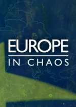 Watch Europe in Chaos Freemovieswatch
