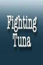 Watch Fighting Tuna Freemovieswatch
