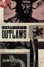 Watch Britains Outlaws Freemovieswatch