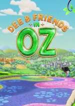 Watch Dee & Friends in Oz Freemovieswatch