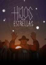 Watch Hijos de las Estrellas Freemovieswatch