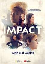 Watch National Geographic Presents: IMPACT with Gal Gadot Freemovieswatch