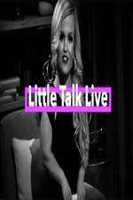 Watch Little Talk Live: Aftershow Freemovieswatch