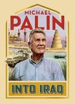 Watch Michael Palin: Into Iraq Freemovieswatch
