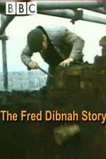 Watch The Fred Dibnah Story Freemovieswatch