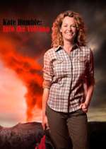 Watch Kate Humble: Into the Volcano Freemovieswatch