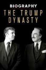 Watch Biography: The Trump Dynasty Freemovieswatch