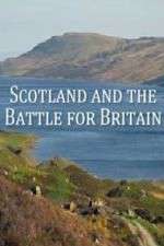 Watch Scotland And The Battle For Britain Freemovieswatch