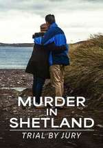 Watch Trial By Jury: Murder in Shetland Freemovieswatch
