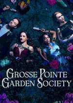 Watch Grosse Pointe Garden Society Freemovieswatch