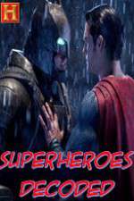Watch Superheroes Decoded Freemovieswatch