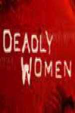 Watch Deadly Women (UK) Freemovieswatch