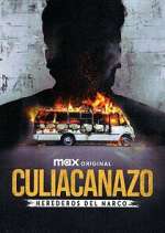 Watch Culiacanazo Herederos del Narco Freemovieswatch