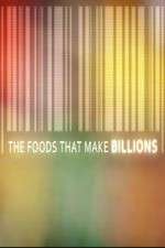 Watch The Foods That Make Billions Freemovieswatch