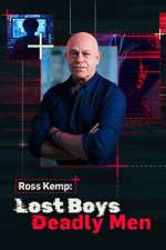 Watch Ross Kemp: Lost Boys, Deadly Men Freemovieswatch
