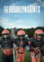Watch We Are: The Brooklyn Saints Freemovieswatch