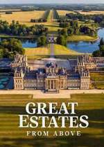 Watch Great Estates from Above Freemovieswatch