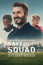 Watch Save Our Squad Freemovieswatch