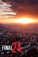Watch Final 24 Freemovieswatch