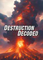 Watch Destruction Decoded Freemovieswatch