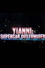 Watch Yianni: Supercar Customiser Freemovieswatch