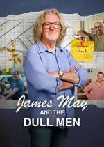 Watch James May and The Dull Men Freemovieswatch