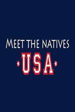 Watch Meet the Natives USA Freemovieswatch