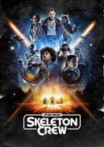Watch Star Wars: Skeleton Crew Freemovieswatch