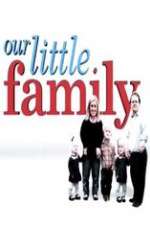 Watch Our Little Family Freemovieswatch