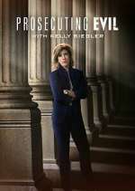 Watch Prosecuting Evil with Kelly Siegler Freemovieswatch