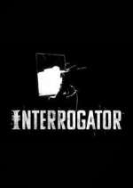 Watch Interrogator Freemovieswatch