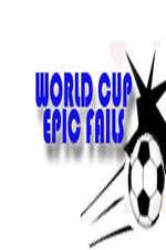 Watch World Cup Epic Fails Freemovieswatch