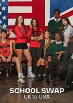 Watch The Great School Swap: UK to USA Freemovieswatch