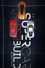 Watch Supercar Superbuild Freemovieswatch