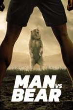 Watch Man vs Bear Freemovieswatch