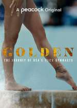 Watch Golden: The Journey of USA's Elite Gymnasts Freemovieswatch