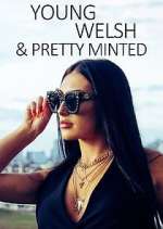 Watch Young, Welsh and Pretty Minted Freemovieswatch