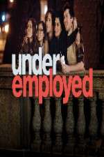 Watch Underemployed Freemovieswatch