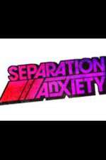 Watch Separation Anxiety Freemovieswatch