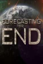 Watch Forecasting the End Freemovieswatch