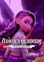Watch Unicorn Academy: Secrets Revealed Freemovieswatch