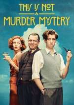 Watch This Is Not a Murder Mystery Freemovieswatch