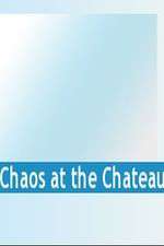 Watch Chaos at the Chateau Freemovieswatch