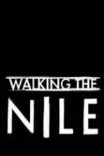 Watch Walking the Nile Freemovieswatch