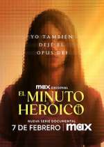 Watch El minuto heroico: Yo también dejé el Opus Dei Freemovieswatch
